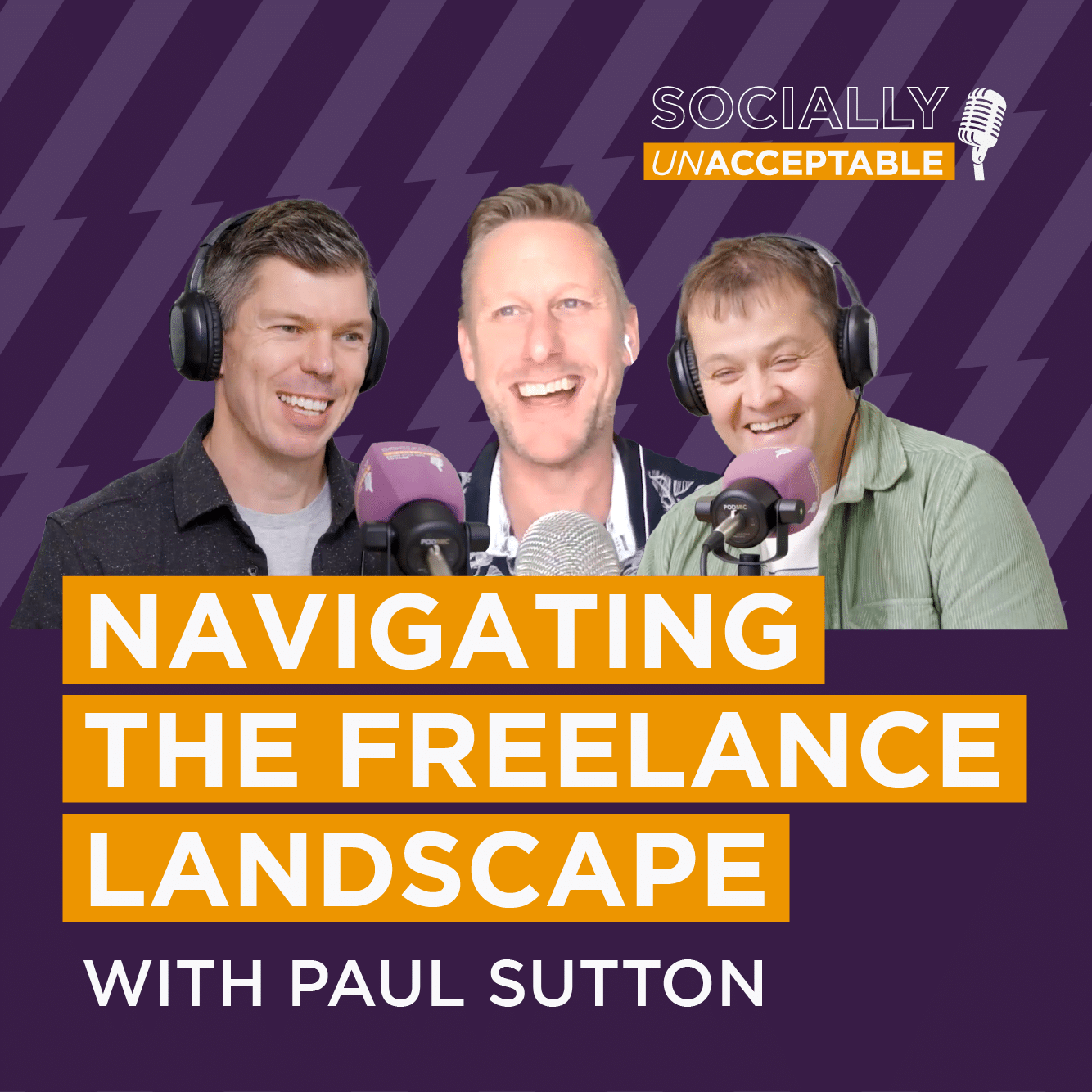 My freelance journey and how I almost lost everything – Socially Unacceptable Podcast